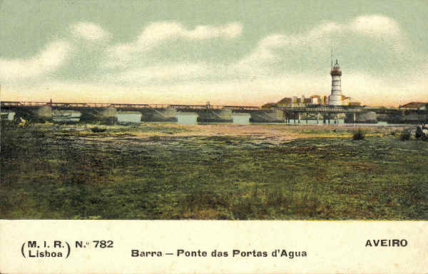 N.� 782 - Aveiro Barra-Ponte das Portas d'Agua - Edi��o M.I.R. Lisboa - SD - Dimens�es 13,8x8,8 cm. - Col.  FMSarmento.