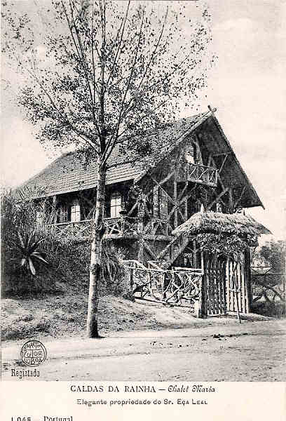 N.� 1045 (?) - Caldas da Rainha-Chalet Maria. Elegante propriedade do Sr. E�a Leal - Editor F.A.Martins, Lisboa (Editado 1904) - Dimens�es:  9x14 cm.- Col. Miguel Chaby.