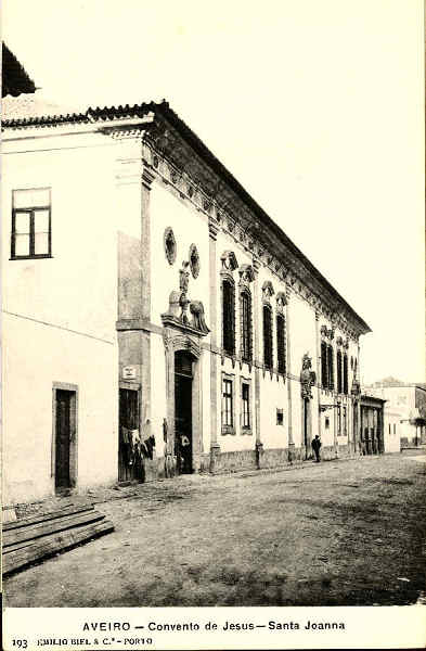 N.� 193 - AVEIRO - Convento de Jesus-Santa Joanna - Editor Em�lio Biel & C� - Porto - S/D - Dimens�es: 14,2x9,2 cm - Col. �nio Semedo.