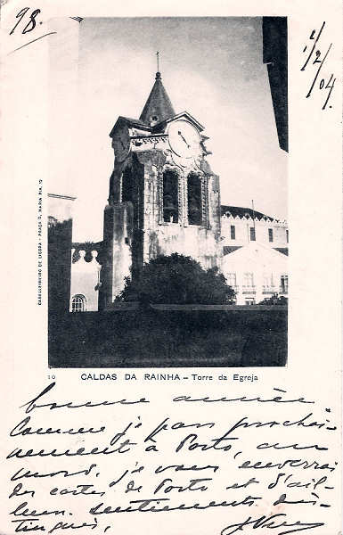 N.� 10 - Portugal-Caldas da Rainha Torre da Egreja - Editor Cabeleireiro de Lisboa Pra�a Maria Pia n� 12 (Editado em 1903) - Dimens�es: 9x14,3 cm. - Col. Miguel Chaby.