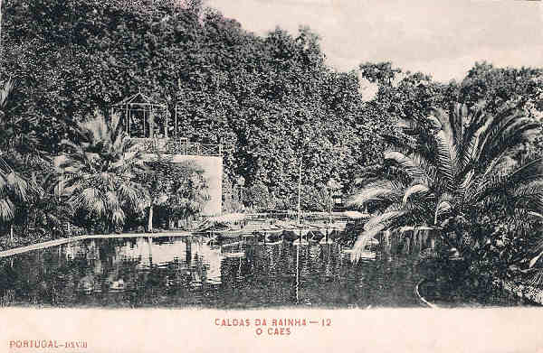 N.� 12 - Portugal-DXVIII Caldas da Rainha O Caes - Editor Paulo Emidio Guedes e Saraiva (Editado em 1903) - Dimens�es: 14x9 cm. - COl. Miguel Chaby 