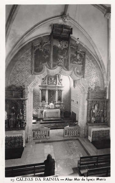 N.� 19 - Portugal Caldas da Rainha Altar Mor da Igreja Matriz - Editor Passaporte Loty (Editado em 1951) - Dimens�es: 9x14 cm. - Col. Miguel Chaby