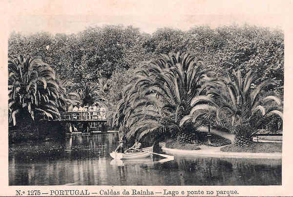 N.� 1275 - Portugal Caldas da Rainha Lago e ponte no Parque - Editor Alberto Malva (Editado em 1910) - Dimens�es: 9x14 cm. - Col. Miguel Chaby