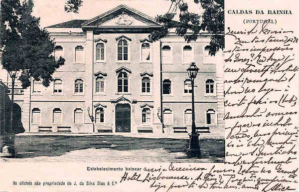 S/N - Portugal Caldas da Rainha Estabelecimento Balnear - Editor Jos� da Silva Dias (Editado em 1903) - Dimens�es: 9x14 cm. - Col. Miguel Chaby