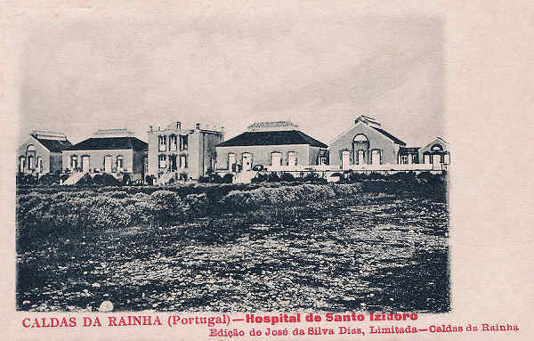 S/N - Portugal Caldas da Rainha. Hospital de Santo Izidoro - Editor Jos� da Silva Dias (Editado em 1920) - Dimens�es: 9x14 cm. - Col. Miguel Chaby