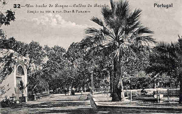 N.� 32 - Portugal Caldas da Rainha Um Trecho do Parque_Editor Dias e Paramos_Editado 1906_Dim 9x14 cm. - Col. M. Chaby