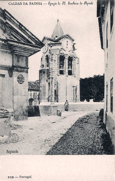 N.� 928 - Caldas da Rainha Igreja da N.Senhora do Populo - Editor F.A.Martins-Lisboa (Editado em 1904) - Dim. 9x14 cm. - Col. M. Chaby