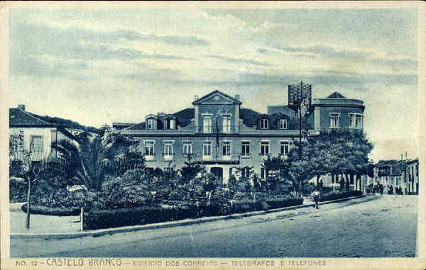 N� 12 - CASTELO BRANCO. Edif�cio dos Correios, Tel�grafos e Telefones - Edi��o do Caf� Peninsular de Polycarpo dos Santos e Silva (Cerca de 1920) - Dim. 14x9 cm. - Col. A. Monge da Silva