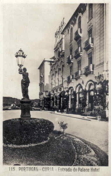 N� 115 - PORTUGAL- CURIA-Entrada do Palace Hotel - Ed. Alexandre d'Almeida, Lisboa - Dim.13,9x8,9 cm - Col. A. Sim�es (108).