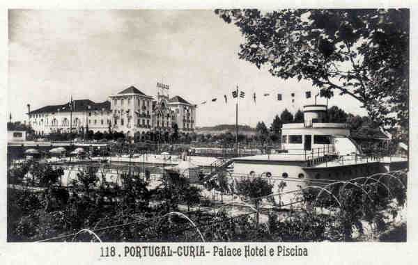N� 118 - PORTUGAL - CURIA-PARAISO Palace Hotel e Piscina - Ed. Alexandre d'Almeida, Lisboa - Dim. 14,0x9,0 cm - Col. A. Sim�es (110).
