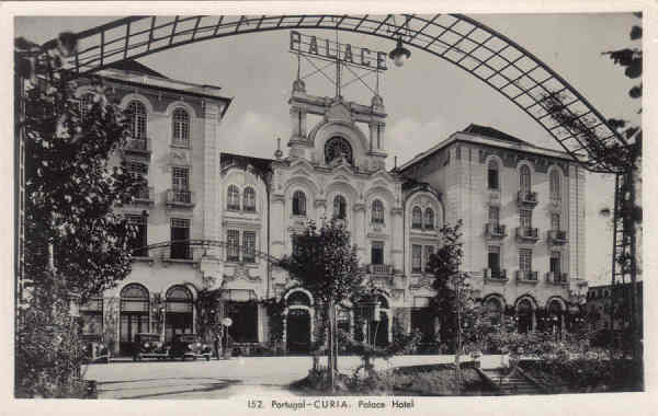 N� 152 - Portugal - CURIA. Palace Hotel - Ed. Alexandre d'Almeida, Lisboa - Dim. 13.8x8,8 cm - Col. A. Sim�es (204).