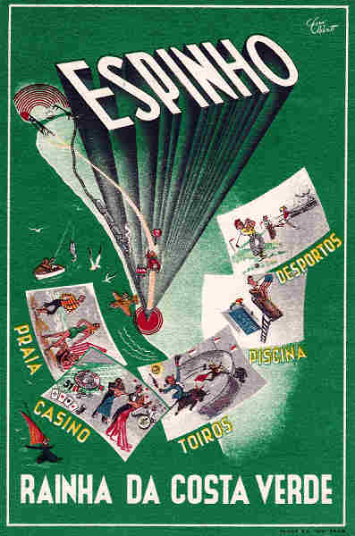 SN - Portugal. Espinho - Rainha da Costa Verde - Postal publicit�rio (1920) - Dim. 14x9 cm - Col. Miguel Chaby.