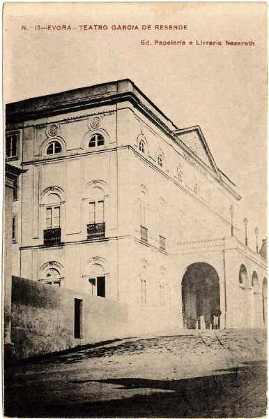 N� 19 - EVORA-TEATRO GARCIA DE RESENDE - Ed. Papelaria e Livraria Nazareth - SD - Fototipia Barreira & Costa-Porto - Dim. 9,2x14,2 cm - Col. Jaime da Silva (Circulado em 1923).
