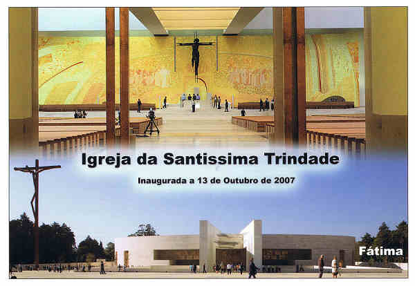 N.� 632 - F�TIMA-Portugal - Igreja da Sant�ssima Trindade - Ed. Miss�es Consolata, 13 Out 2007 - Dim: 15x10,5 cm - Col. Manuel e F�tima B�ia (2008).