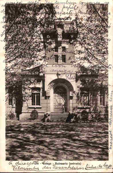 N.� 20 - Vidago. Balneario (entrada) - Edi��o da Casa de Fazendas de Ant�nio Fraga, Vidago - Clich� de Fotografia Alves, Chaves - S/D - Dimens�es: 9,2x13,9 cm. - Col. Carneiro da Silva (Circulado em 08/09/1931)