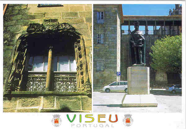 N.� 21 - VISEU - Janela Manuelina-S�c. XVI Est�tua de El-Rei D. Duarte (1391-1438) Beira Alta PORTUGAL - Ed. GRAFIPOST FILIAL-LOUL� Exclusivo: PAPIRO Tels. 232436892 / 232459596 - SD - Dim. 15x10,5 cm - Col. F�tima B�ia (2010).