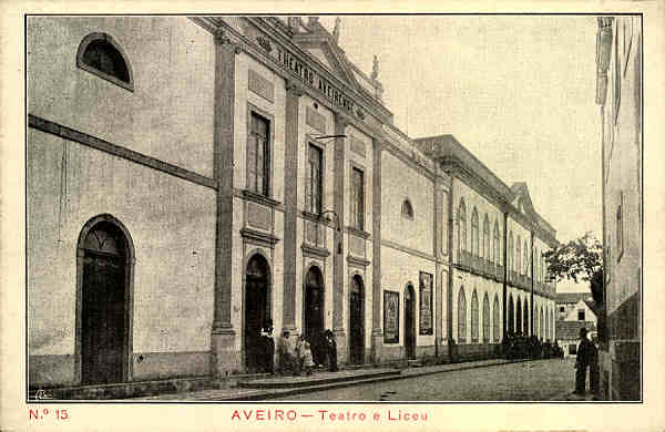 N� 15 - AVEIRO Teatro e Liceu - Ed. Souto - Typ. da Sociedade de Papelaria, Lda, Porto - SD - Dim. 14,2x9,2 cm. - Col. Paulo Neves