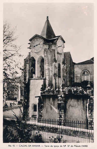 N� 15 - Portugal. Caldas da Rainha. Torre da Igreja de N� S� do P�pulo (1496) - Editor Havaneza, Caldas da Rainha (Editado em 1952) - Dim. 9x14 cm. - Col. M. Chaby