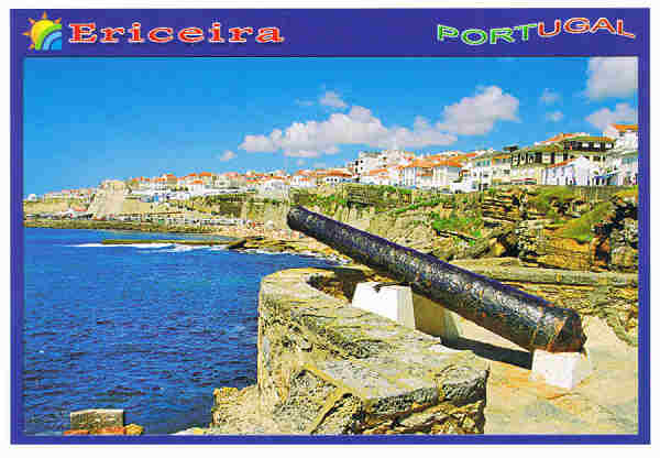 N.� 7 ERICEIRA "O velho canh�o e a Vila". Costa de Lisboa PORTUGAL - Ed. ATLANTICPOST Exclusivo Papelaria Jo�o" Telef.: 261 863 558 - S/D - Dim. 15x10,5 cm. - Col. Manuel B�ia (2009).