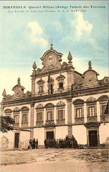 S/N - Mirandela: Quartel Militar (Antigo Palacio dos Tavoras) - (3� Edi��o da Casa dos Postaes de A. A. Martins, Mirandela) - S/D - Dimens�es: 8,7x13,8 cm. - Col. Aur�lio Dinis Marta.