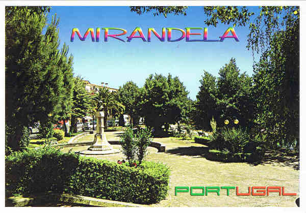 N.� 3 - Nordeste Transmontano - Mirandela PORTUGAL. Jardim Entre Pontes - Ed. GRAFIPOST - Editores e Artes Gr�ficas,Lda - TEL.:214342080 FILIAL-LOUL� - TEL.:289413843 Exclusivo de Livraria Lusitana Tel.:278262595 - SD - Dim. 15x10,5 cm - Col. - Manuel B�ia (2010).