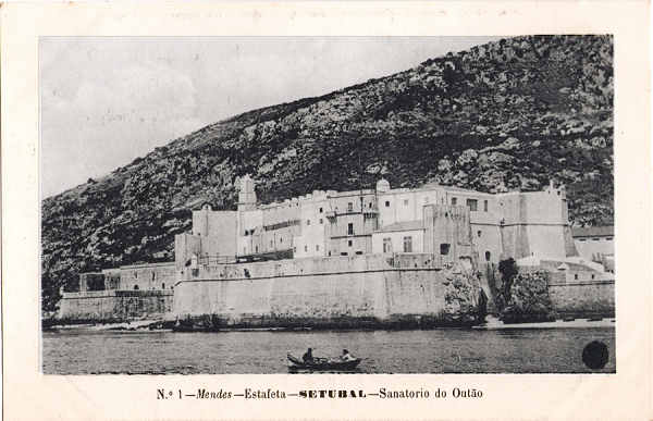 N� 1 - Sanat�rio do Out�o - Editor "Mendes-Estafeta", Set�bal - Dim. 140x90 mm - Col. A. Monge da Silva (anterior a 1910)