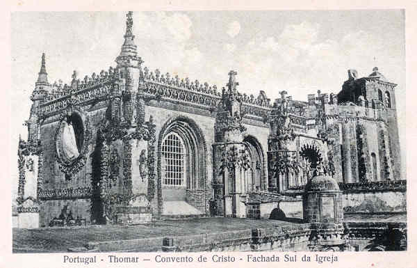 N� 32 - TOMAR. Convento de Cristo, Fachada Sul da igreja - Edi��o Loja do Barateiro - (cerca de 1930) - Dim. 13,9x9 cm. - Col. A. Monge da Silva