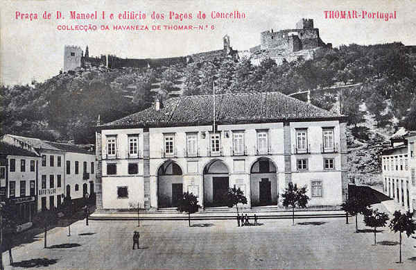 N� 6 - Pra�a de D. Manuel I e edif�cio dos Pa�os do Concelho - Collec��o da Havaneza de Thomar - 14x8,8 cm - Col. A. Monge da Silva (cerca de 1905)