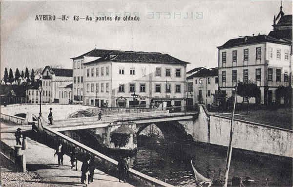 N� 13 - As pontes da cidade - Editores Moreira Torres, Aveiro - Dim. 138x88 mm - Col. A. Monge da Silva (cerca de1910)
