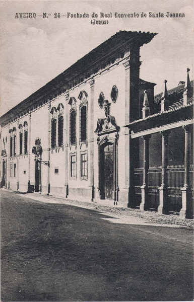 N� 24 - Aveiro - Fachada do Real convento de Santa Joana - Editores Moreira Torres, Aveiro - Dim. 137x88 mm - Col. A. Monge da Silva