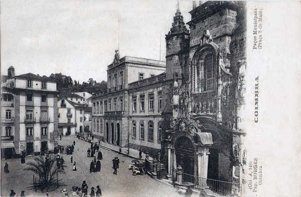 Col. A, 140 - Pa�os Municipaes (Pra�a 8 de Maio) - Pap. Borges, Coimbra - Dim. 138x90 mm - Col. A. Monge da Silva (cerca de 1905)