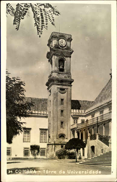 N� 34 - COIMBRA. Torre da Universidade - Edi��o an�nima em postal fotogr�fico - SD - Dim. 138x88 mm - Circulado em 19-1-1948 - Col. �nio Semedo
