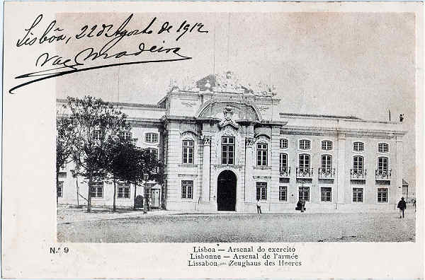 N� 9 - Arsenal do exercito (Hoje Museu Militar em Sta Apol�nia) - Edi��o dos correios - Dim. 137x91 mm - Usado em 22AGO1912 - Col. A. Monge da Silva (cerca de 1910)