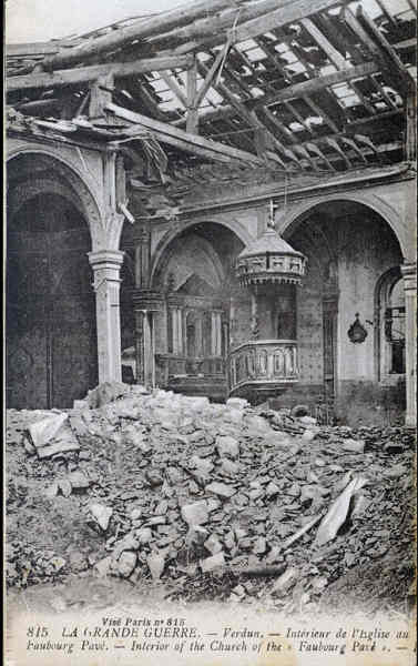 815 - La Grande Guerre. Verdun, Int�rieur de l�Eglise au Faubourg Pav� - Edition � Lev, Fils & Cie �, Paris - Dim. 140x87 mm . Col. A. Monge da Silva (cerca de 1920)