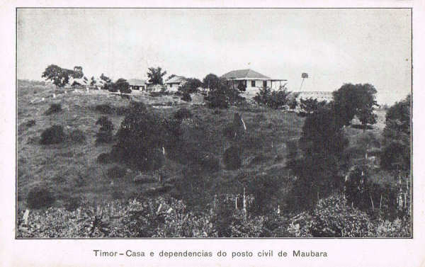 SN - Timor - Casa e depend�ncias do posto civil de Maubara - Edi��o da Circunscri��o Civil de Liqui�a -  SD - Dim. ??x?? cm - Col. Monge da Silva (Cerca de 1925)