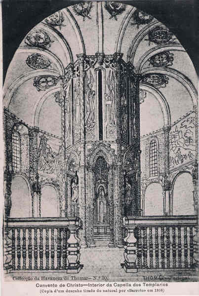 N� 30 - Convento de Cristo, Interior da Capella dos Templ�rios -  Collec��o da Havaneza de Thomar - Dim. 140x90 mm - Col. A. Monge da Silva (cerca de 1903)