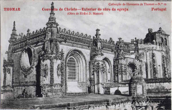 N� 12 - Convento de Christo, Exterior do Coro da Egreja - Collec��o da Havaneza de Thomar - Dim. 140x89 mm - Col. A. Monge da Silva (cerca de 1905)