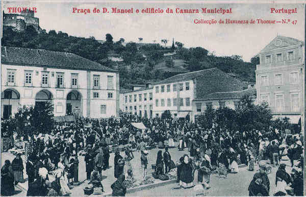 N� 47 - Pra�a de D. Manoel e edif�cio da C�mara Municipal - Collec��o da Havaneza de Thomar - Dim. 140x90 mm - Col. A. Monge da Silva (cerca de 1905)