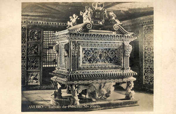 S/N - Aveiro - T�mulo da Princesa St� Joana - Edi��o de Souto Ratolla, Aveiro - SD - Dim 14x9 cm - Col FMSarmento.