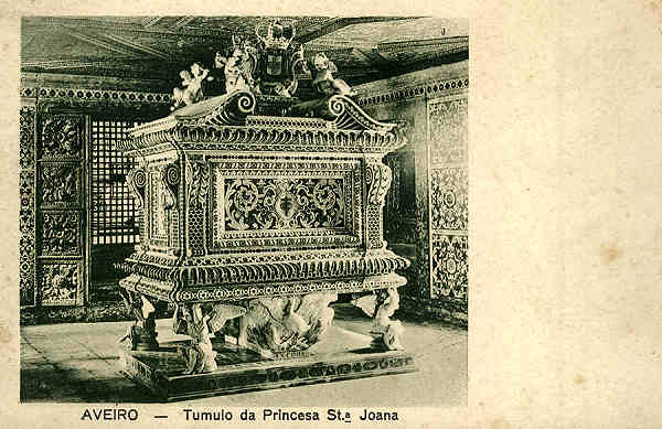 SN - Aveiro - T�mulo da Princesa St� Joana - Edi��o de Souto Ratolla, Aveiro - SD - Dim 14x9 cm - Col FMSarmento.