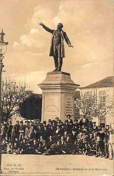 Col G. 47 - Aveiro - Est�tua de Jos� Est�vam - Edi��o da Papelaria Borges, Coimbra - SD - Dim 14x9 cm - Col FMSarmento.