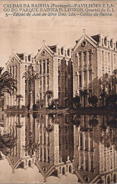 S/N - CALDAS DA RAINHA (Portugal) - Pavilh�es e lago do Parque Rainha D. Leonor, quartel do R. I. 5. - Edi��o de Jos� da Silva Dias, Ld� - S/D - Dimens�es: ??x?? cm. - Col. Miguel Chaby