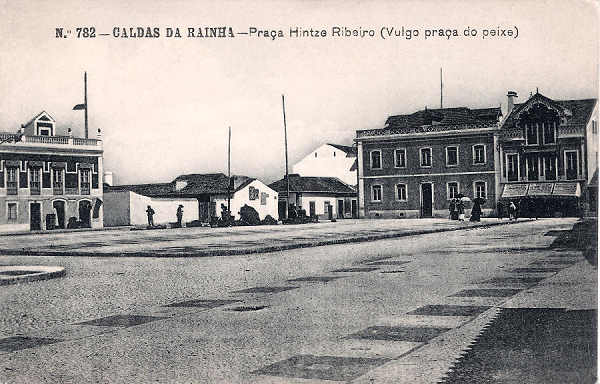 N.� 782 - CALDAS DA RAINHA-Pra�a Hintze Ribeiro (Vulgo pra�a do peixe) - Editor Alberto Malva (Editado em 1908) - Dimens�es: 14x9 cm. - Col. Miguel Chaby