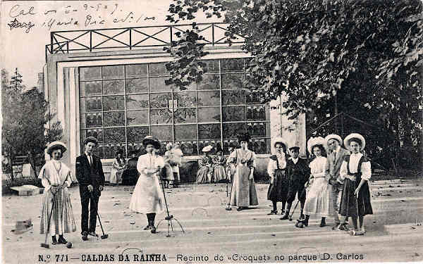 N.� 771 - CALDAS DA RAINHA Recinto de Croquet no parque D. Carlos - Editor Alberto Malva (Editado em 1908) - Dimens�es: 14x9 cm. - Col. Miguel Chaby