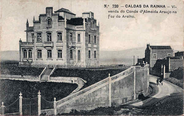 N.� 720 - CALDAS DA RAINHA-Vivenda do conde d'Almeida Ara�jo na Foz do Arelho - Editor Alberto Malva (Editado em 1908) - Dimens�es: 14x9 cm. - Col. Miguel Chaby.