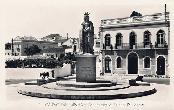 N.� 11 - CALDAS DA RAINHA - Monumento �  Rainha D. Leonor - Colec��o D�lia (Editado em 1955) - Dimens�es: 14x9cm. - Col. Miguel Chaby.