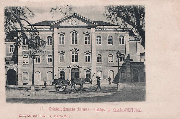 N.� 13 - Portugal-Caldas da Rainha-Estabelecimento Thermal - Editor Dias & Paramos (Editado em 1905) - Dimens�es: 14x9 cm. - Col. Miguel Chaby