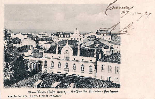 N.� 24 - Portugal Caldas da Rainha Vista (lado norte) - Editor Dias e Paramos (Editado em 1906) - Dimens�es: 9x14 cm. - Col. Miguel Chaby