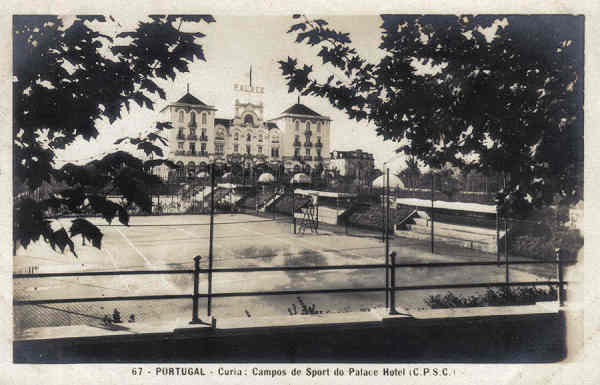 N� 67 - PORTUGAL - Curia. Campos de Sport do Palace Hotel (CPSC) - Ed. Alexandre D'Almeida, LISBOA - 14x9,0 cm - Col. A. Sim�es (091).