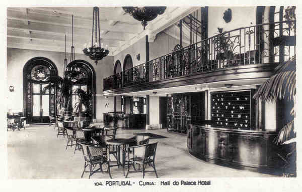 N� 104 - PORTUGAL - Curia-Hall do Palace Hotel - Ed. Alexandre d'Almeida, Porto - Dim.13,9x8,9 cm - col. A. Sim�es (102).